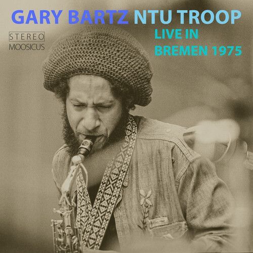 Live in Bremen 1975 (Gary Bartz NTU Troop) (CD / Album)