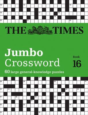 Times 2 Jumbo Crossword Book 16 - 60 Large General-Knowledge Crossword Puzzles (The Times Mind Games)(Paperback / softback)