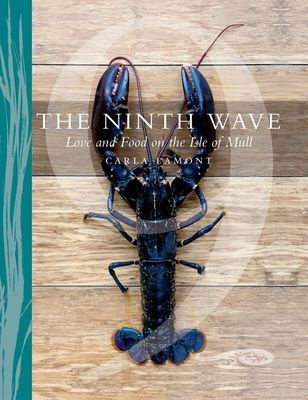 Ninth Wave - Love and Food on the Isle of Mull (Lamont Carla)(Paperback / softback)