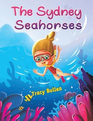 Sydney Seahorses (Bullen Tracy)(Paperback / softback)