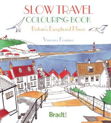 Slow Travel Colouring Book: Britain's Exceptional Places (Fomina Varvara)(Paperback / softback)