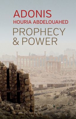 Prophecy and Power - Violence and Islam II (Adonis)(Paperback / softback)