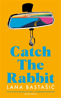 Catch the Rabbit (Bastasic Lana)(Paperback)