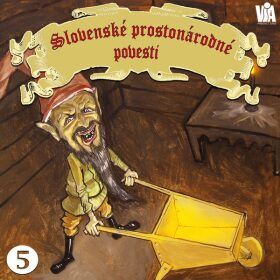 Slovenské prostonárodné povesti dľa P. E. Dobšinského (piata séria) - Pavol Dobšinský - audiokniha