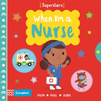 When I'm a Nurse (Books Campbell)(Board book)