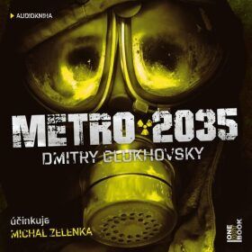 Metro 2035 - Dmitry Glukhovsky - audiokniha